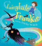 Fairytale Frankie and the Tricky Witch, Gormley, Greg, Greg Gormley, Verzenden