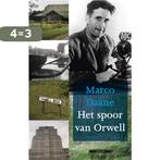 Het spoor van Orwell 9789045083483 Marco Daane, Boeken, Verzenden, Zo goed als nieuw, Marco Daane