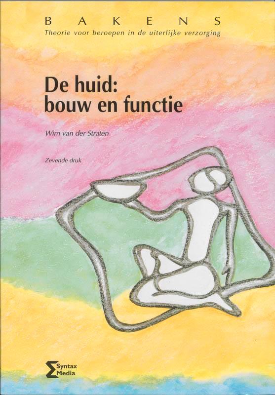 De huid: bouw en functie / Bakens 9789077423356, Boeken, Wetenschap, Gelezen, Verzenden