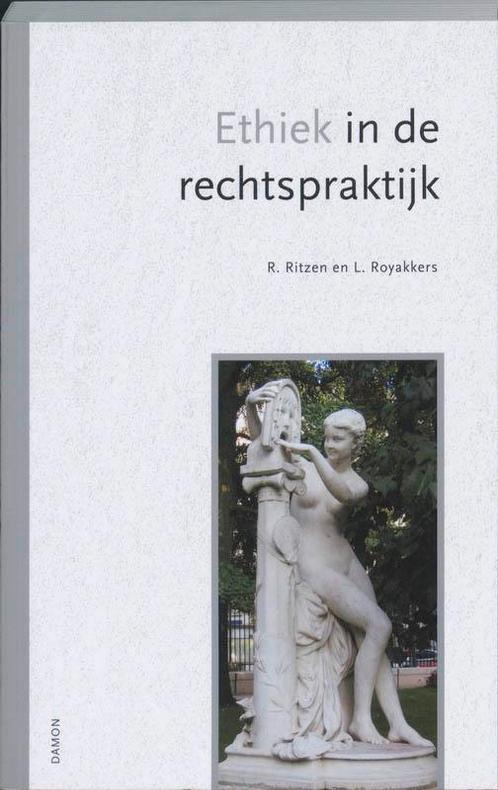 Ethiek in de rechtspraktijk 9789055739899 R. Ritzen, Boeken, Filosofie, Zo goed als nieuw, Verzenden