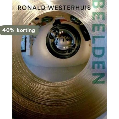 Ronald A. Westerhuis 9789462621862 Ralph Keuning, Boeken, Kunst en Cultuur | Beeldend, Gelezen, Verzenden