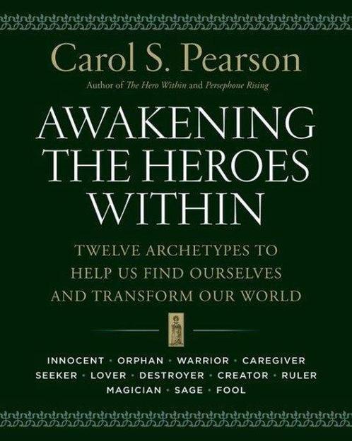 Awakening The Heroes Within 9780062506788 Carol S Pearson, Boeken, Overige Boeken, Gelezen, Verzenden