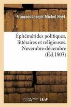 Ephemerides politiques, litteraires et religieuses., Livres, SANS AUTEUR, Verzenden