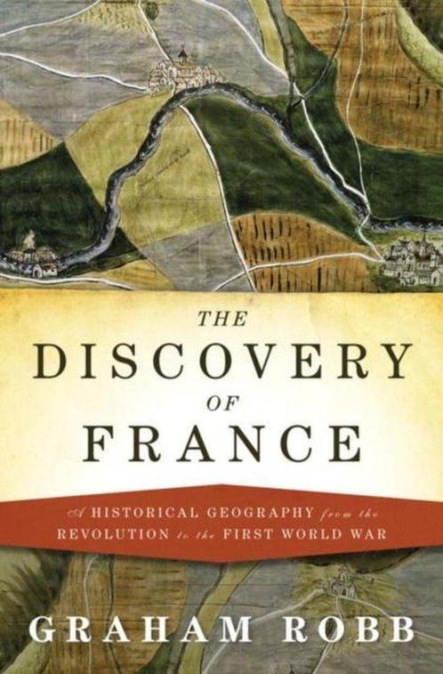 The Discovery of France 9780393059731 Graham Robb, Boeken, Taal | Engels, Zo goed als nieuw, Verzenden