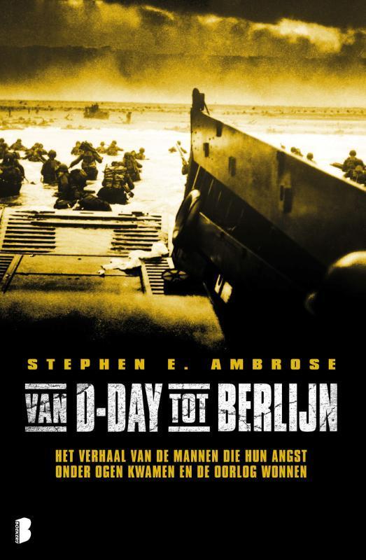 Van D-Day tot Berlijn 9789022562222 Stephen E Ambrose, Boeken, Hobby en Vrije tijd, Gelezen, Verzenden