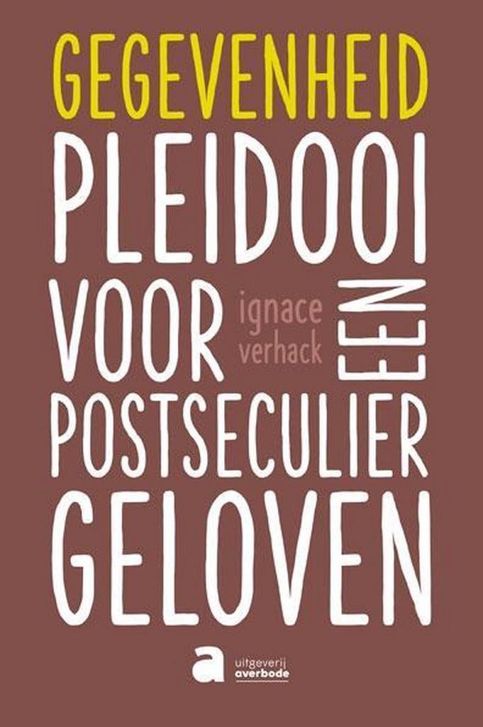 Gegevenheid 9782808107938 Ignace Verhack, Livres, Philosophie, Envoi