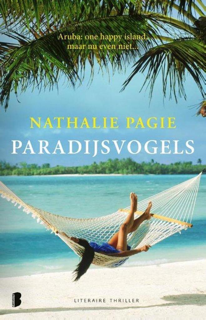Paradijsvogels 9789022588970 Nathalie Pagie, Boeken, Thrillers, Gelezen, Verzenden