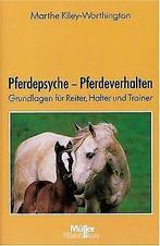 Pferdepsyche, Pferdeverhalten  Marthe Kiley-Wo...  Book, Marthe Kiley-Worthington, Verzenden