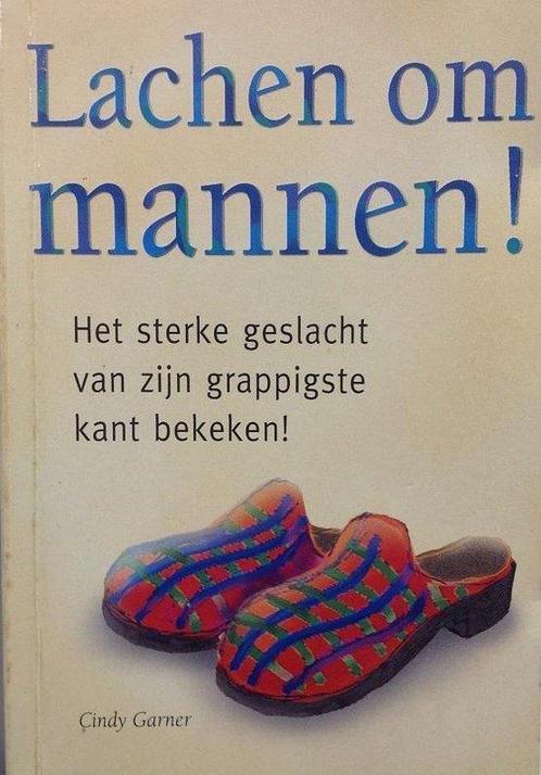 Lachen om mannen ! 9789043803885 Cindy Garner, Boeken, Overige Boeken, Gelezen, Verzenden