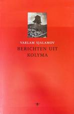 BERICHTEN UIT KOLYMA 9789023400615 V. Sjalamov, Boeken, Verzenden, Gelezen, V. Sjalamov