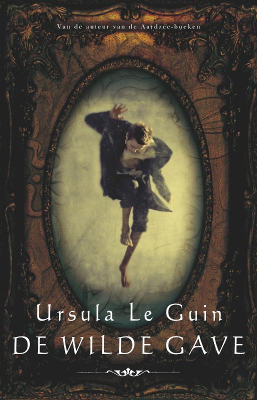 De wilde gave 9789049500047 U. le Guin, Boeken, Fantasy, Zo goed als nieuw, Verzenden
