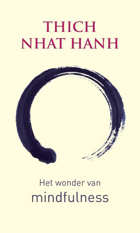 Het wonder van mindfulness 9789025905378 Thich Nhat Hanh, Boeken, Esoterie en Spiritualiteit, Gelezen, Verzenden
