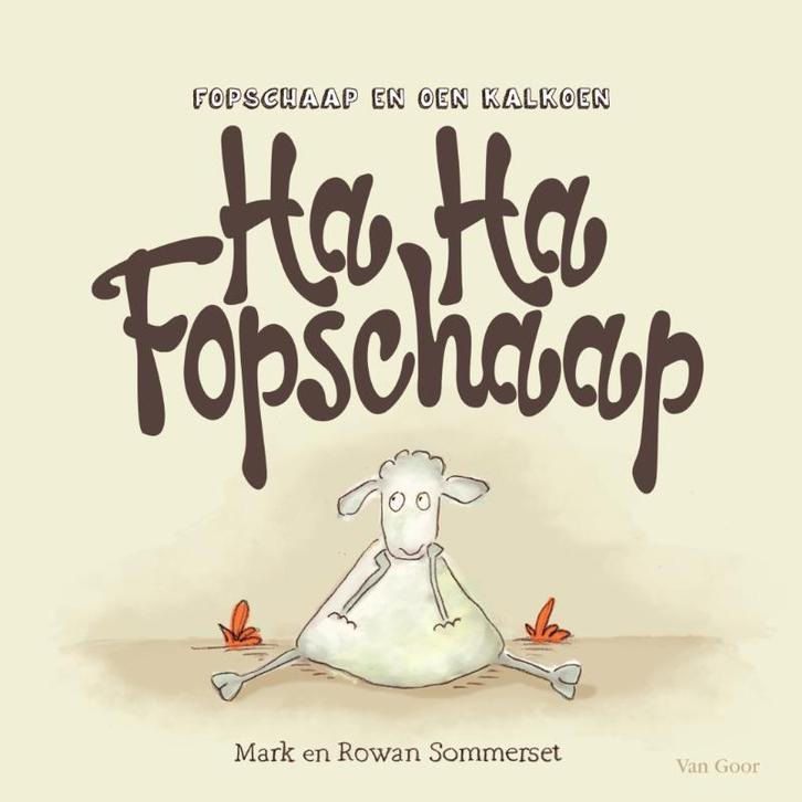 Ha ha fopschaap / Fopschaap en Oen Kalkoen / 1 9789000343461, Boeken, Prentenboeken en Plaatjesalbums, Zo goed als nieuw, Verzenden