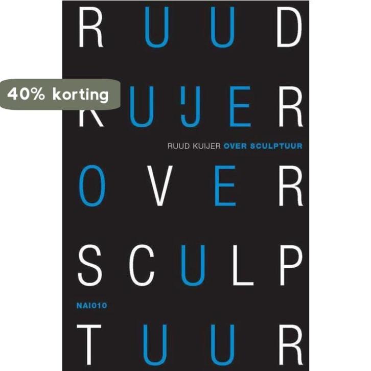 Ruud Kuijer 9789462085237 Ruud Kuijer, Boeken, Kunst en Cultuur | Beeldend, Gelezen, Verzenden