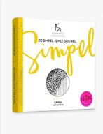 Zo simpel is het dus wel. 9789081945011 Linda Commandeur, Verzenden, Zo goed als nieuw, Linda Commandeur