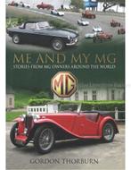 ME AND MY MG, STORIES FROM MG OWNERS AROUND THE WORLD, Boeken, Auto's | Boeken, Nieuw