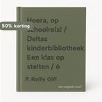 Hoera, op schoolreis! / Deltas kinderbibliotheek Een klas op, Verzenden, Gelezen, P. Reilly Giff