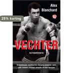 Vechter 9789462972087 Alex Blanchard, Boeken, Verzenden, Zo goed als nieuw, Alex Blanchard