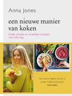 Een nieuwe manier van koken 9789059566828 Anna Jones, Boeken, Verzenden, Gelezen, Anna Jones
