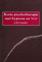 Korte psychotherapie met hypnose en NLP 9789026514050, Verzenden, J.M. Cladder