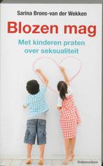 Blozen mag 9789023924012 Sarina Brons-van der Wekken, Verzenden, Sarina Brons-van der Wekken