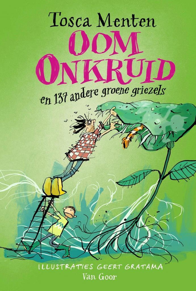 Oom Onkruid en 137 andere groene griezels (9789000382620), Antiek en Kunst, Antiek | Boeken en Manuscripten, Verzenden