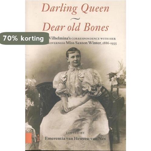 Darling Queen - Dear old Bones 9789462984387, Boeken, Politiek en Maatschappij, Zo goed als nieuw, Verzenden