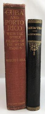 Robert T. Hill, Llewella Pierce Churchill - Two Books: Cuba