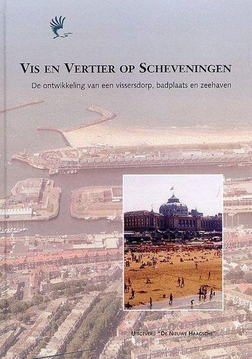 Vis En Vertier Op Scheveningen 9789077032428, Livres, Livres Autre, Envoi
