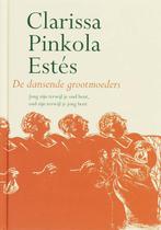 De dansende grootmoeders 9789069637655 C.P. Estes, Boeken, Verzenden, Zo goed als nieuw, C.P. Estes