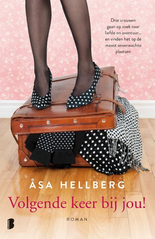 Volgende keer bij jou! 9789022572122 Åsa Hellberg, Boeken, Romans, Gelezen, Verzenden