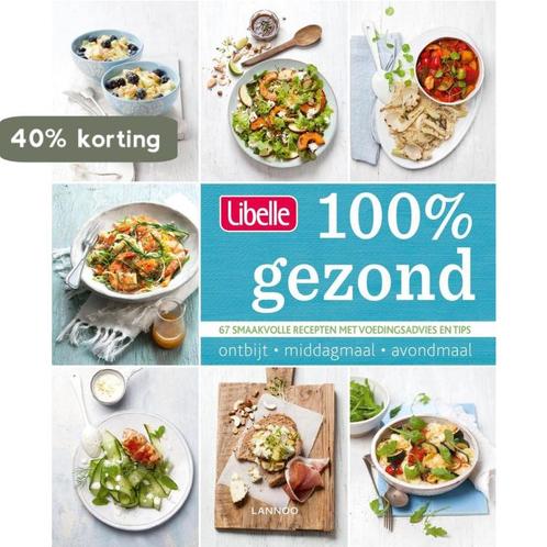 Libelle 100% gezond 9789401424356 Libelle, Boeken, Kookboeken, Zo goed als nieuw, Verzenden