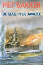 De slag in de Javazee 9789022513576 Piet Bakker, Verzenden, Piet Bakker