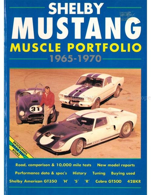 SHELBY MUSTANG MUSCLE PORTFOLIO 1965-1970 (BROOKLANDS), Livres, Autos | Livres