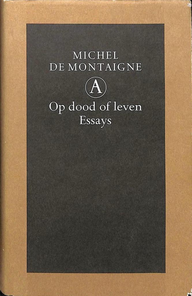 Op dood of leven 9789025333850 M. de Montaigne, Boeken, Literatuur, Gelezen, Verzenden