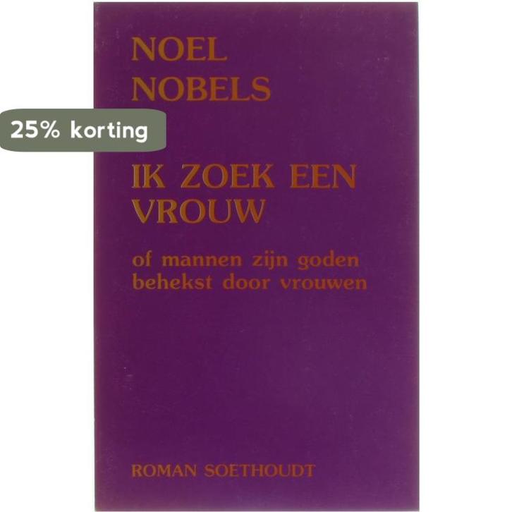 Ik Zoek Een Vrouw 9789063720766 Nobels, Boeken, Literatuur, Gelezen, Verzenden