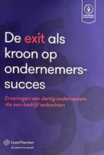 De exit als kroon op ondernemerssucces - Evert Everaats - 97, Verzenden, Nieuw