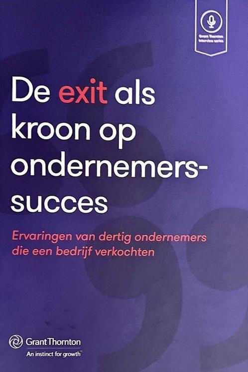 De exit als kroon op ondernemerssucces - Evert Everaats - 97, Boeken, Economie, Management en Marketing, Verzenden