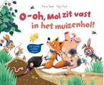 O-oh, Mol zit vast in het muizenhol! 9789048319312, Verzenden, Anna Taube