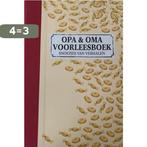 Opa en oma voorleesboek 9789080887510, Boeken, Kinderboeken | Kleuters, Verzenden, Zo goed als nieuw