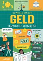 De wereld van het geld eenvoudig uitgelegd 9789044760392, Boeken, Kinderboeken | Jeugd | 13 jaar en ouder, Verzenden, Zo goed als nieuw