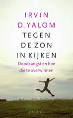 Tegen de zon in kijken 9789050189095 I.D. Yalom, Boeken, Verzenden, Gelezen, I.D. Yalom