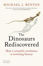 The Dinosaurs Rediscovered 9780500295533 Michael J. Benton, Boeken, Verzenden, Gelezen, Michael J. Benton