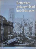 Rotterdam gefotografeerd in de 19de eeuw 9789060122457, Nieuwenhuyzen, Verzenden