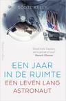 Een jaar in de ruimte (9789402700473, Scott Kelly)
