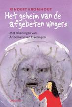 Het geheim van de afgebeten vingers / druk 1 9789025850029, Rindert Kromhout, Annemarie van Haeringen, Verzenden