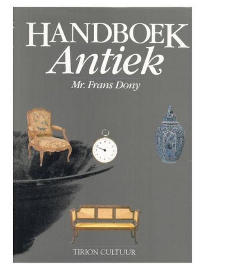 Handboek antiek / Tirion cultuur 9789051211214 F. Dony, Boeken, Kunst en Cultuur | Beeldend, Zo goed als nieuw, Verzenden