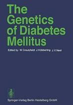 The Genetics of Diabetes Mellitus. Creutzfeldt, W.   New.=, Creutzfeldt, W., Verzenden