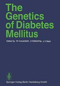 The Genetics of Diabetes Mellitus. Creutzfeldt, W.   New.=, Livres, Livres Autre, Envoi