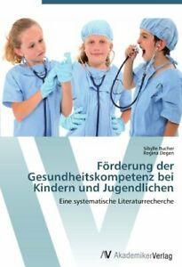 Forderung der Gesundheitskompetenz bei Kindern und, Livres, Livres Autre, Envoi